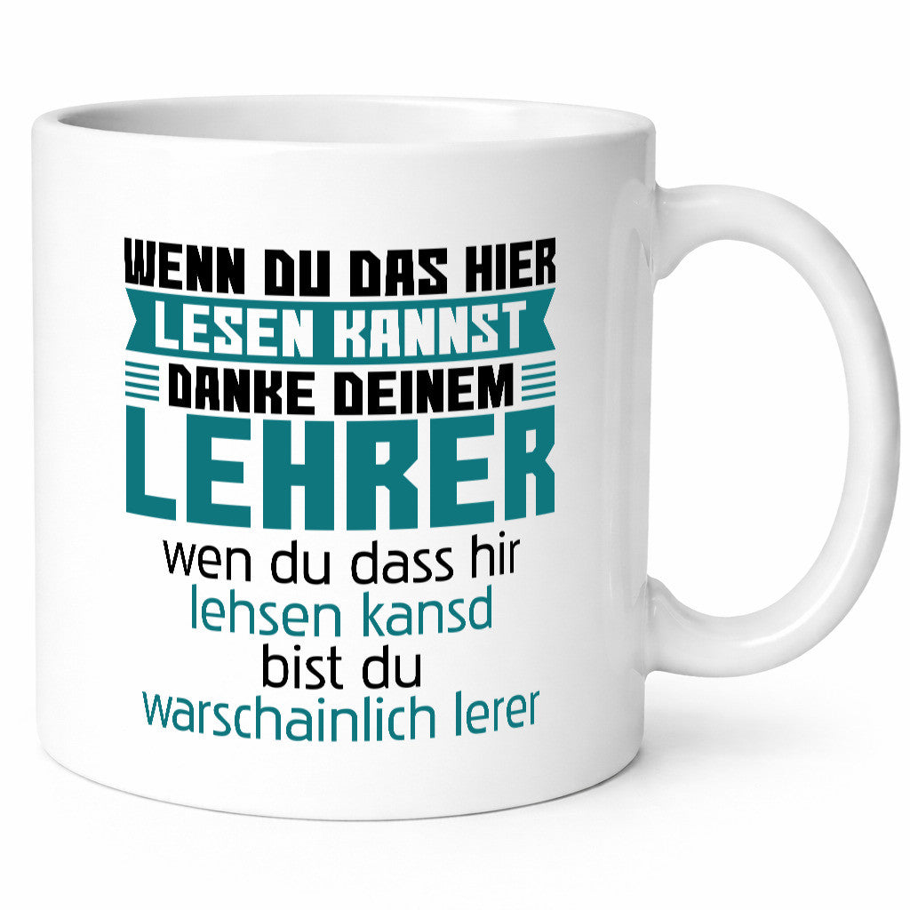 Wahrscheinlich Lehrer | Abschlussgeschenk Lehrerin Humor Geschenkidee Tasse
