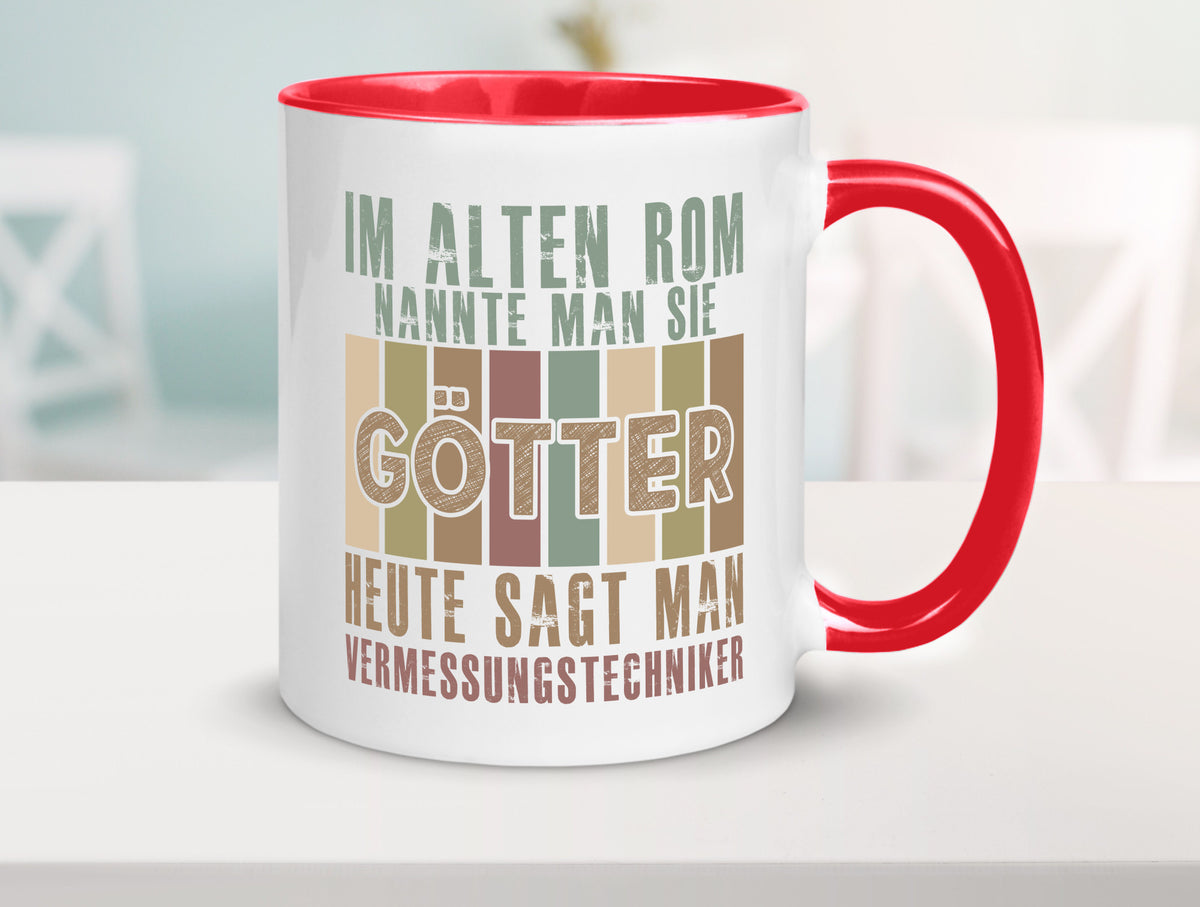 Heute sagt man: Vermessungstechniker | Techniker Geschenkidee Humor Tasse