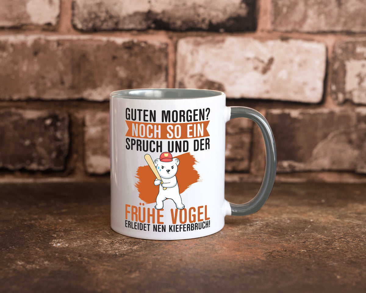 Guten Morgen | Bär Der frühe Vogel erledidet Kiferbruch Humor Geschenkidee Tasse