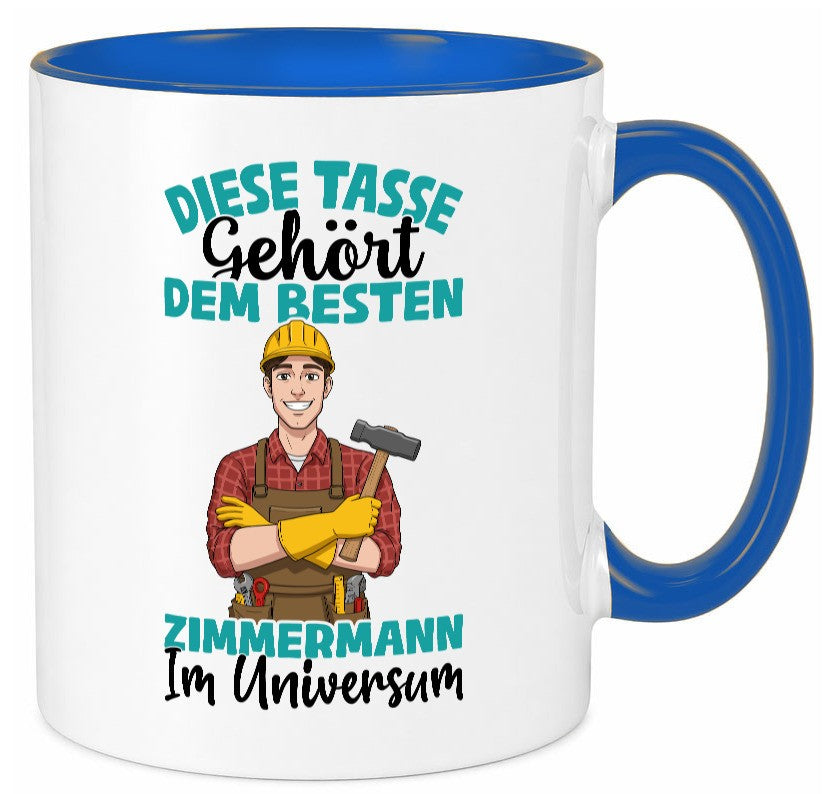 Im Universum: Zimmermann | Handwerker Holzbau Humor Geschenkidee Tasse