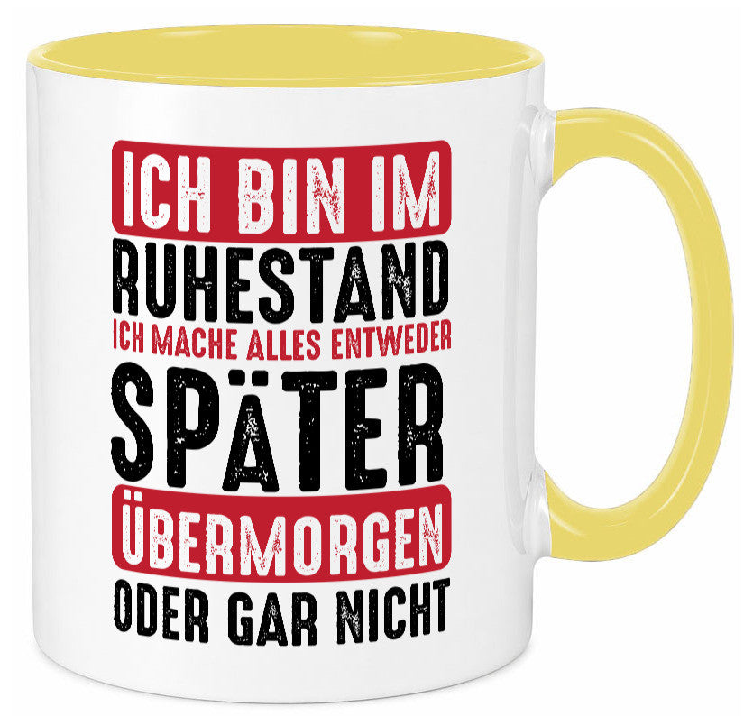 Ich mache alles später oder gar nicht | Rentner Ruhestand Geschenkidee Jubiläum
