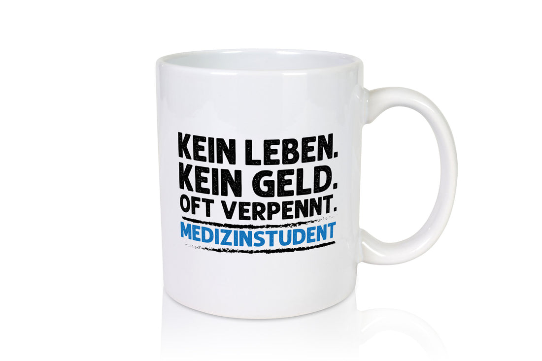 Medizinstudent Spruch | Student Tasse Studium Geschenkidee Humor