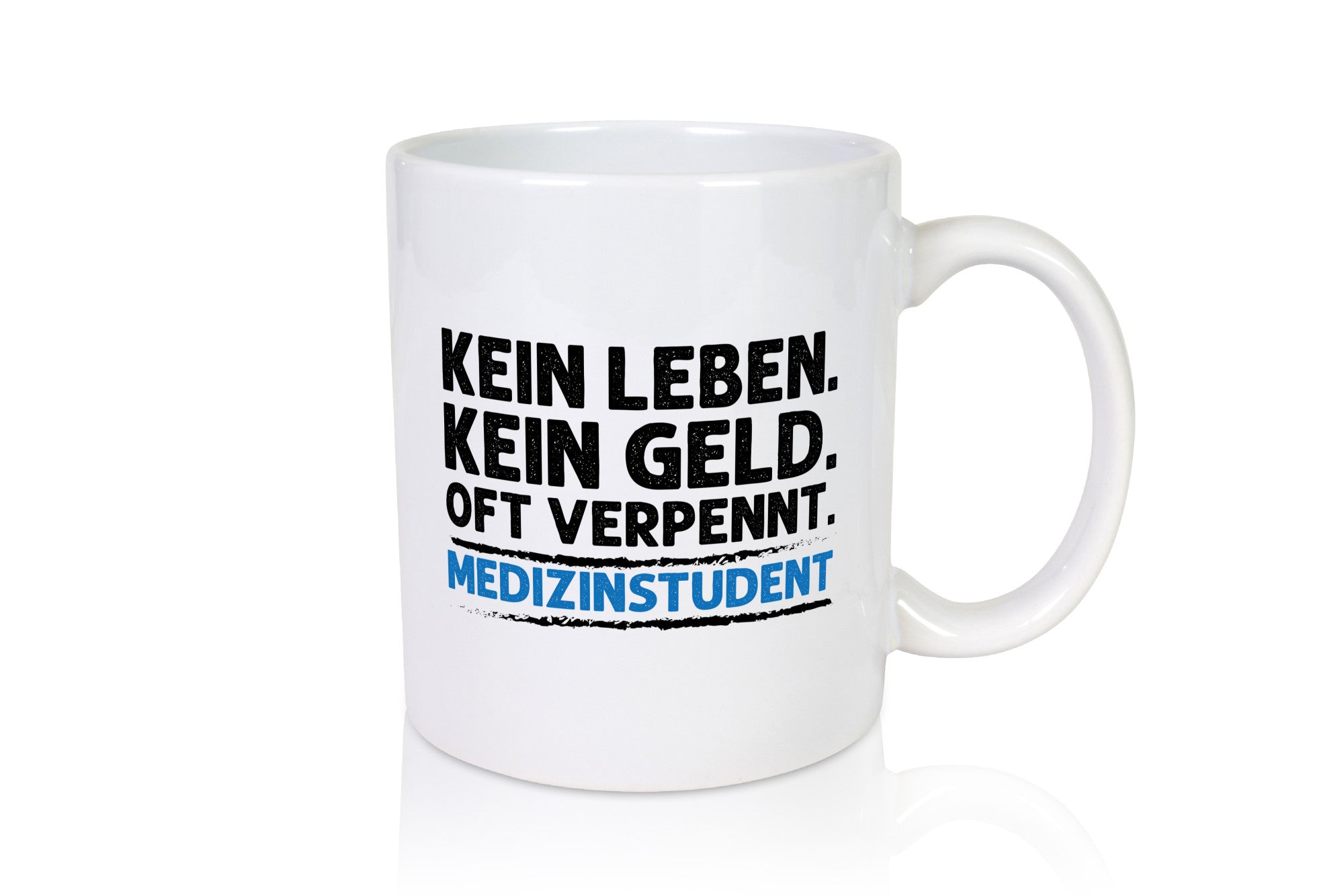 Medizinstudent Spruch | Student Tasse Studium Geschenkidee Humor