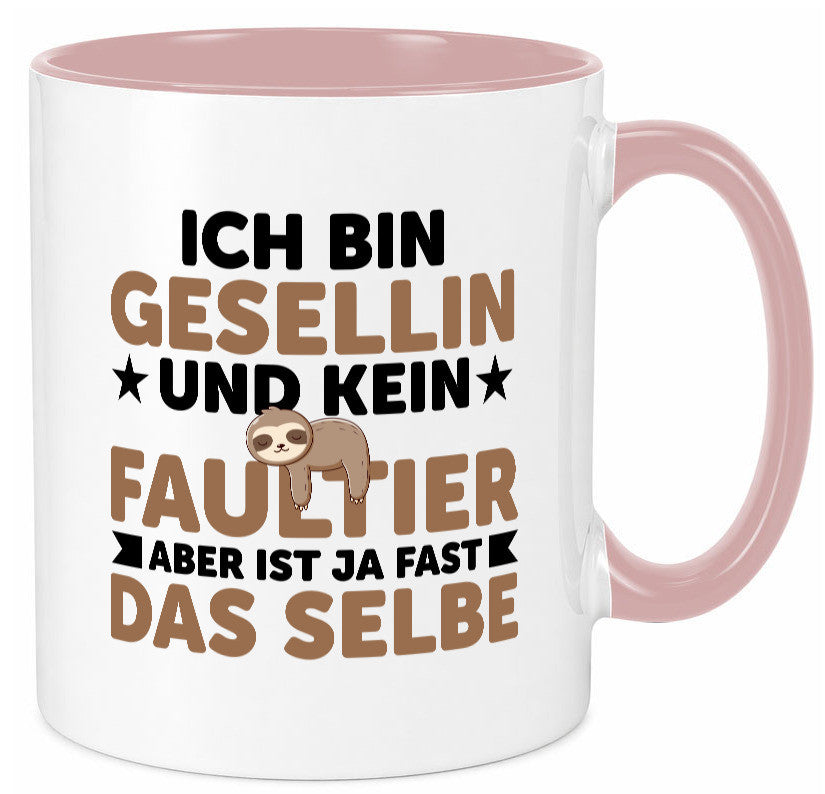 Ich bin kein Faultier: Gesellin | Handwerkerinnen v2 Geschenkidee Tierliebhaber Tasse