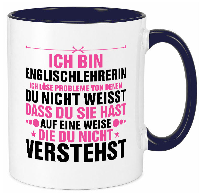 Löse Probleme: Englischlehrerin | Englisch Lehrerin Geschenk Humor Geschenkidee Tasse