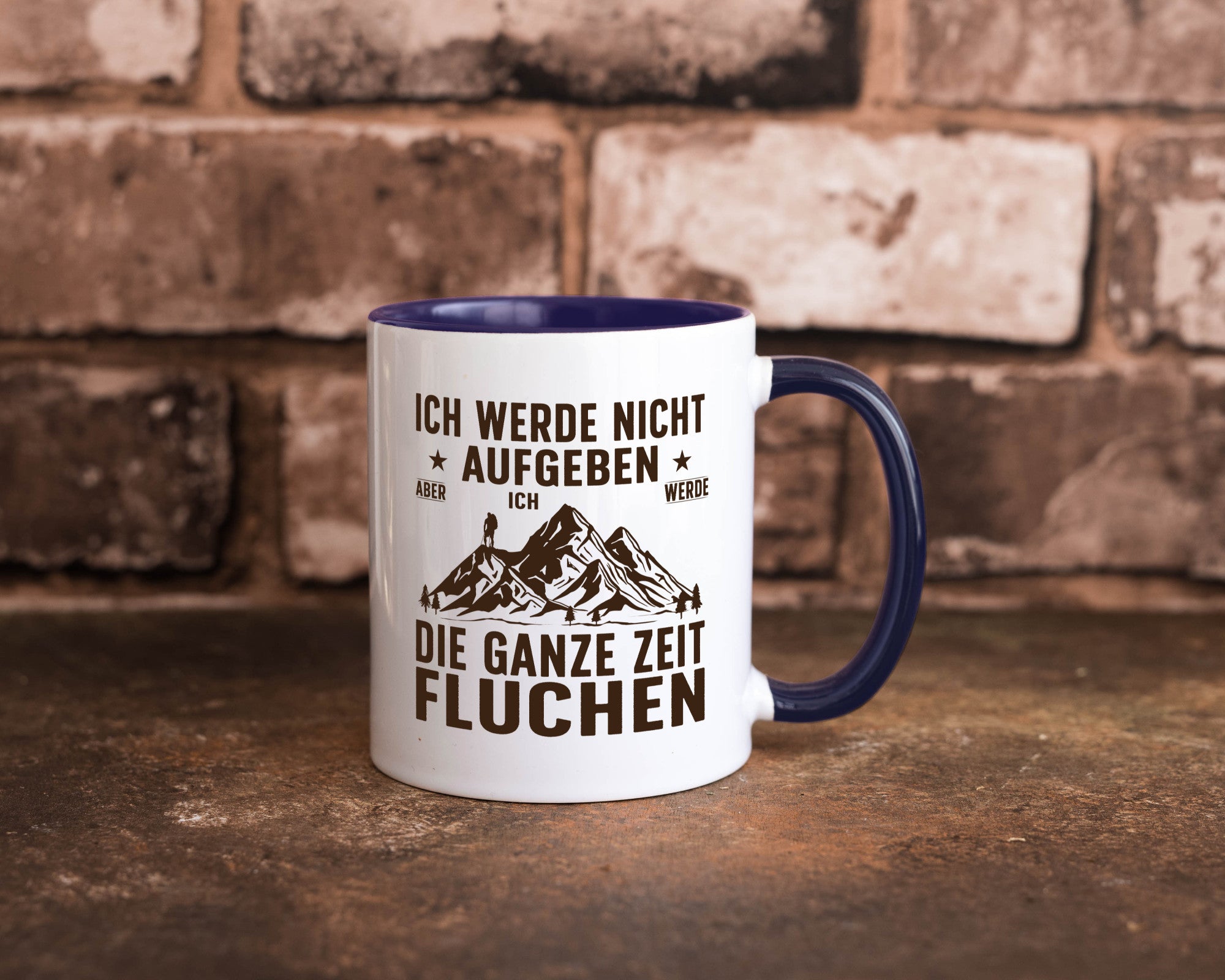 Nicht aufgeben, fluchen | Berge Wanderer v2 Humor Geschenkidee Tasse