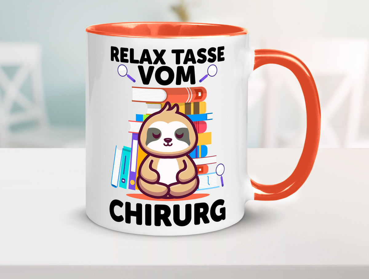 Relax Tasse: Chirurg | Medizin Chirurgie Geschenk Humor Geschenkidee lustiger