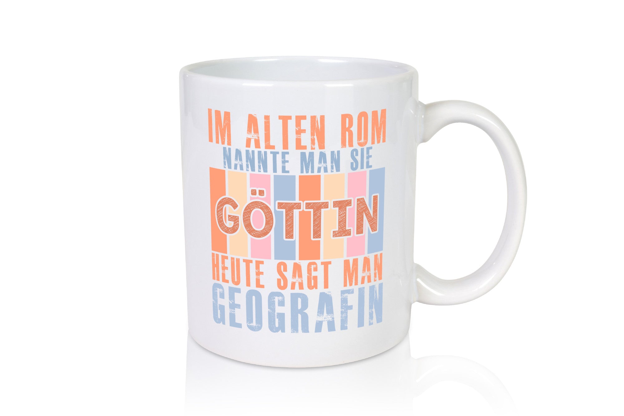 Heute sagt man: Geografin | Geografie lustig Humor Geschenkidee Geschenk Tasse