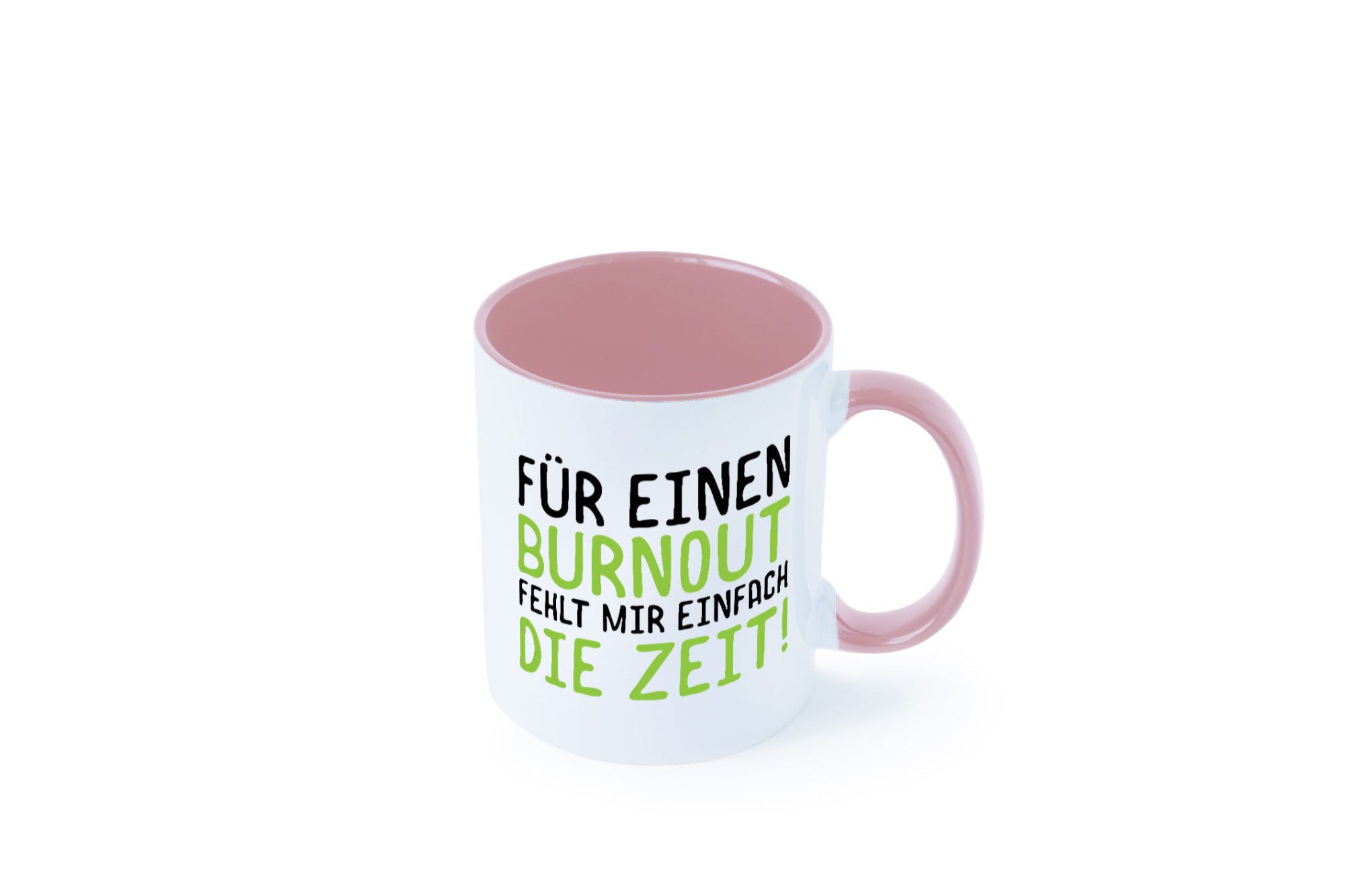 Für Burnout fehlt die Zeit | Stress Arbeit Kollegen Geschenkidee Büro Humor