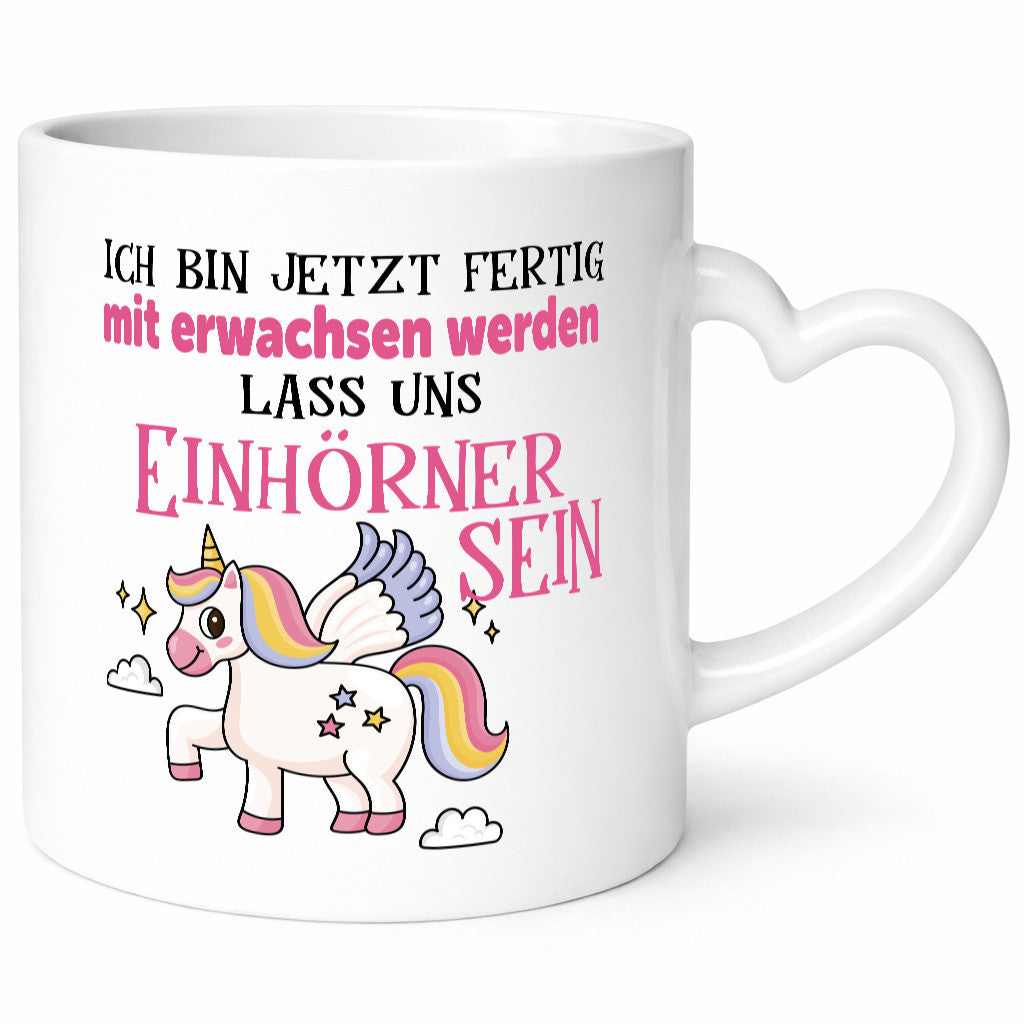 Bin erwachsen jetzt, lass uns ein einhorn sein Humor Geschenkidee Tasse