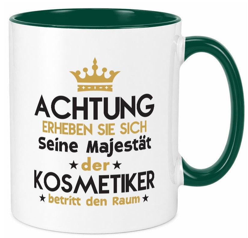 Seine Majestät Kosmetiker | Kosmetik Stylist Visagist Humor Geschenkidee Tasse