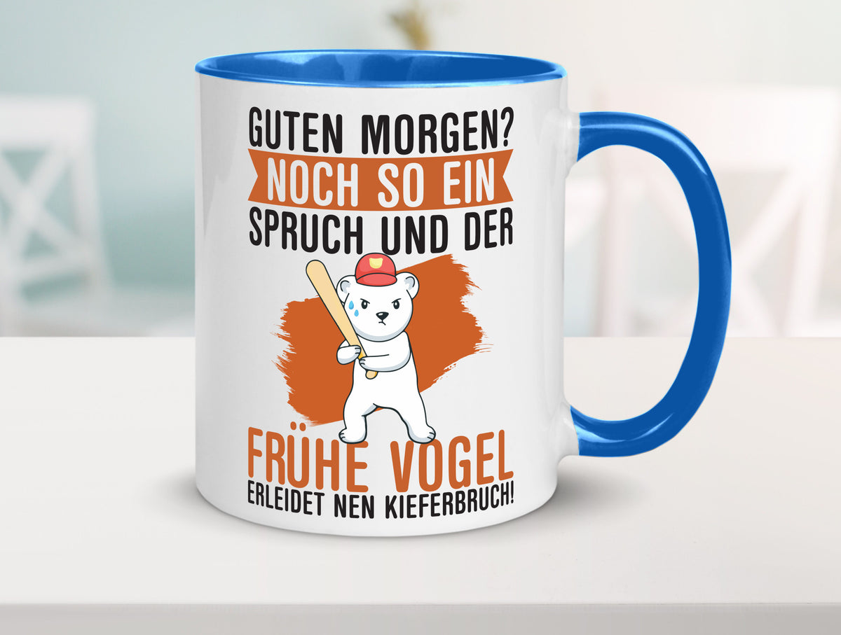 Guten Morgen | Bär Der frühe Vogel erledidet Kiferbruch Humor Geschenkidee Tasse