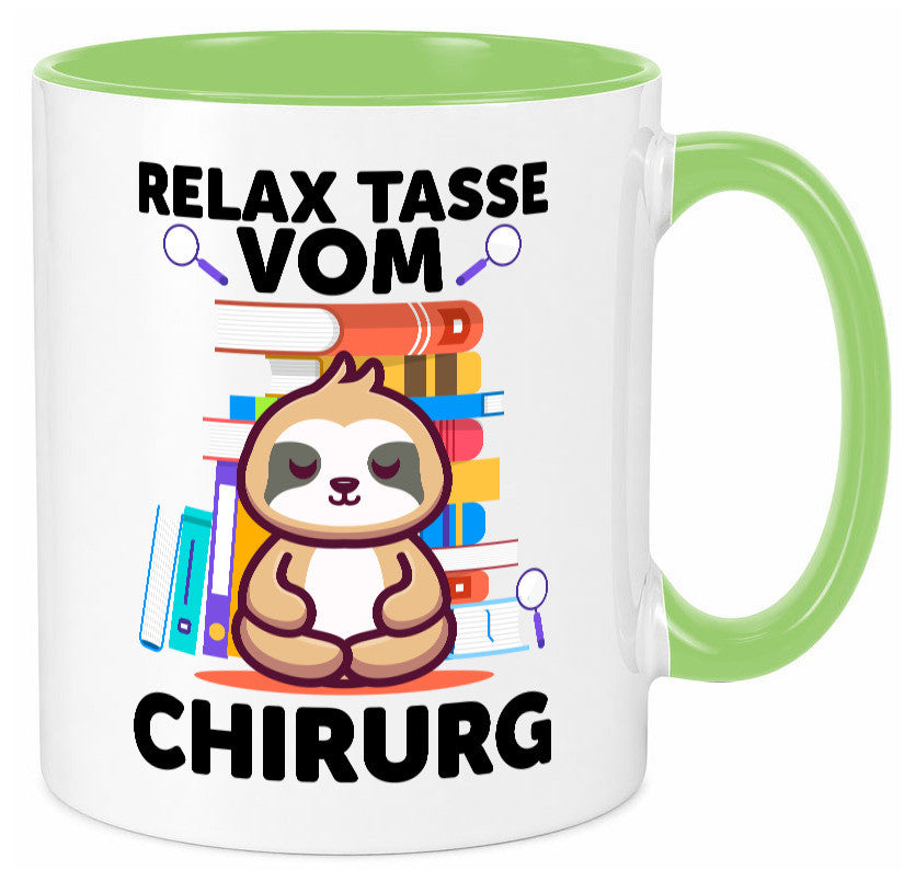 Relax Tasse: Chirurg | Medizin Chirurgie Geschenk Humor Geschenkidee lustiger