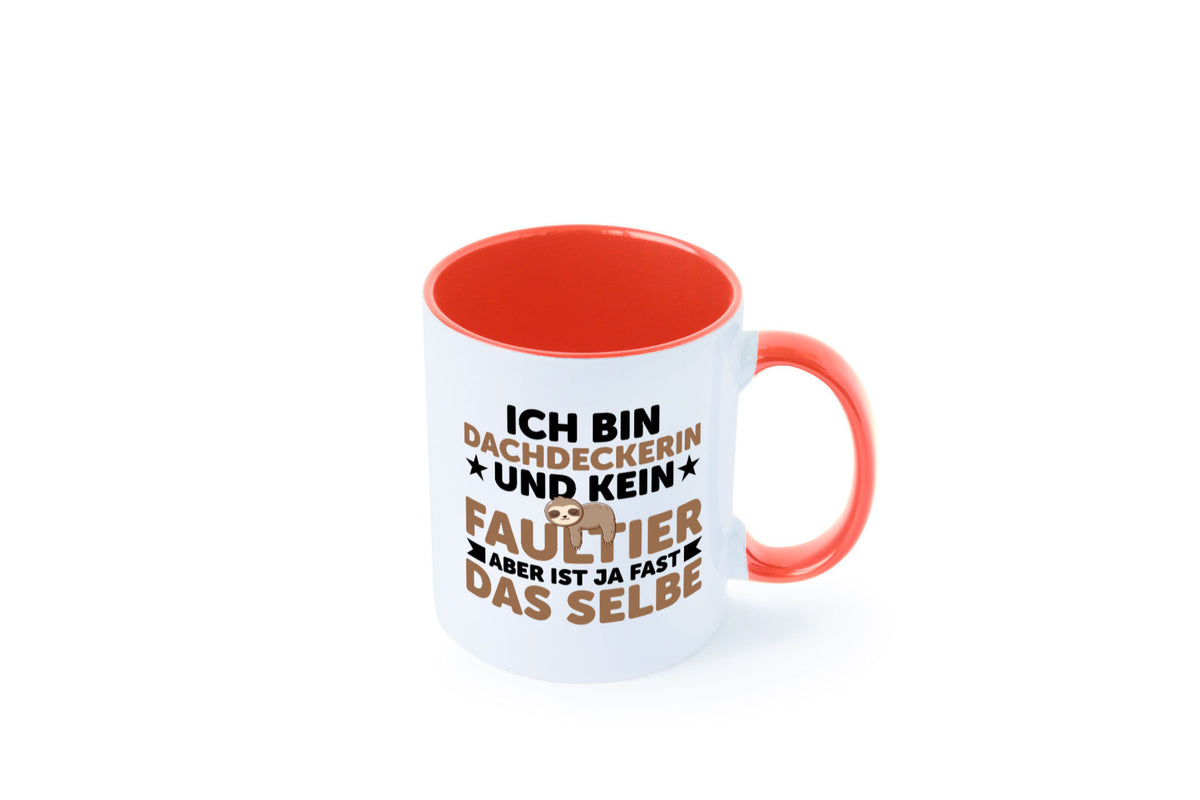 Ich bin kein Faultier: Dachdeckerin | Dachbau Hausbau Humor Tierliebhaber Tasse