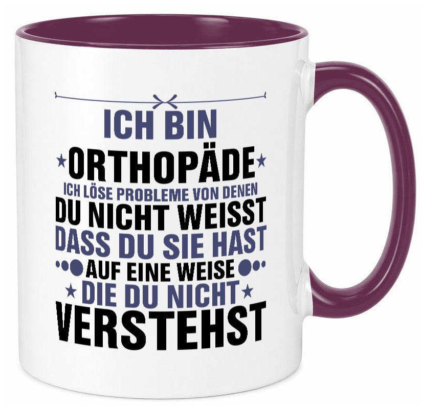 Löse Probleme: Orthopäde | Orthopädie v2 Geschenkidee Humor Tasse