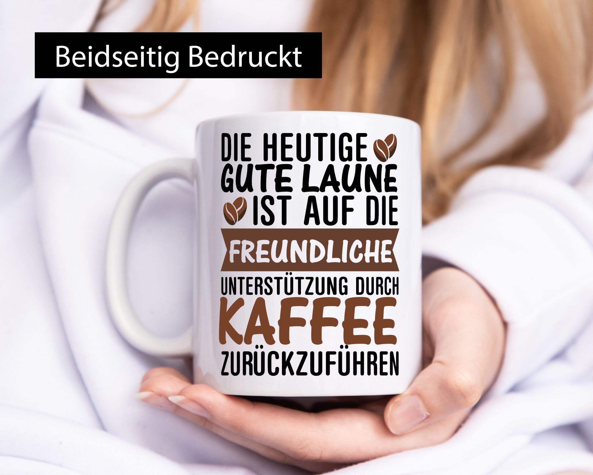 Unterstützung durch Kaffee | Kaffeliebhaber gute Laune Geschenk Humor