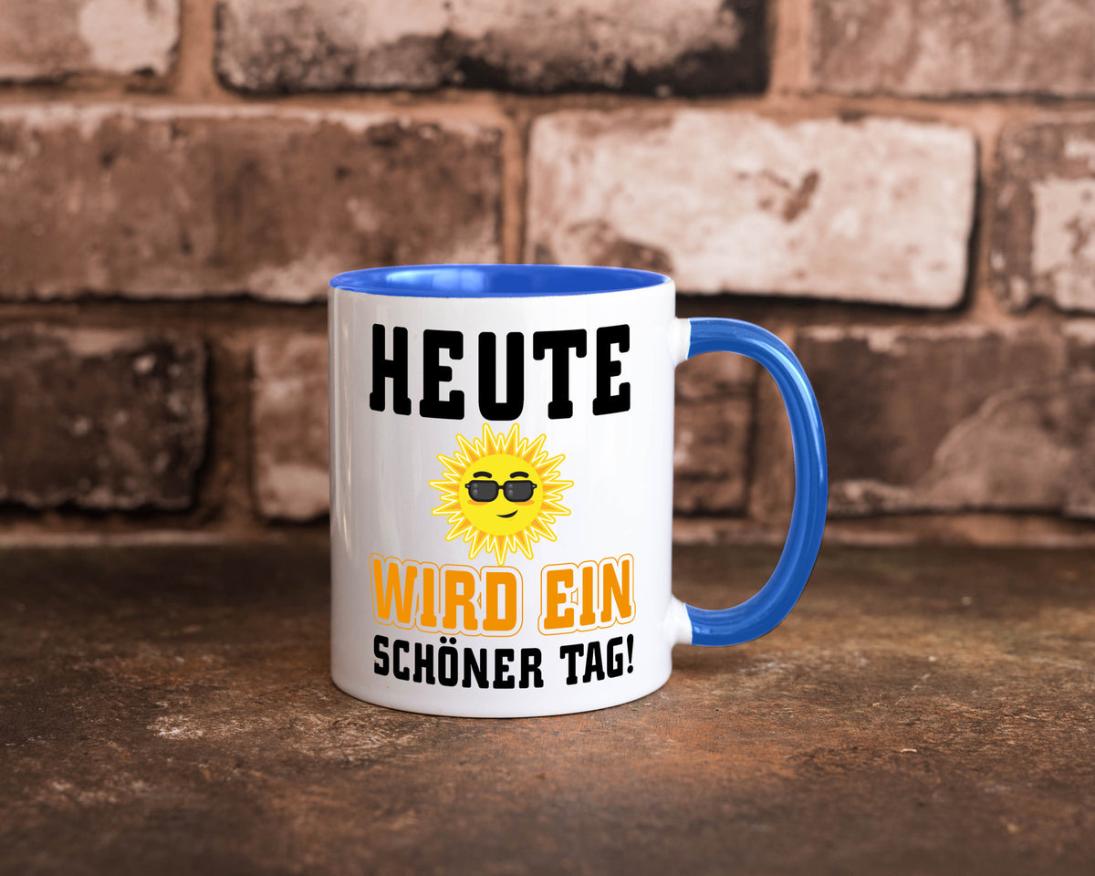 Schöner Tag Geschenk Humor Geschenkidee lustiger Spruch Tasse