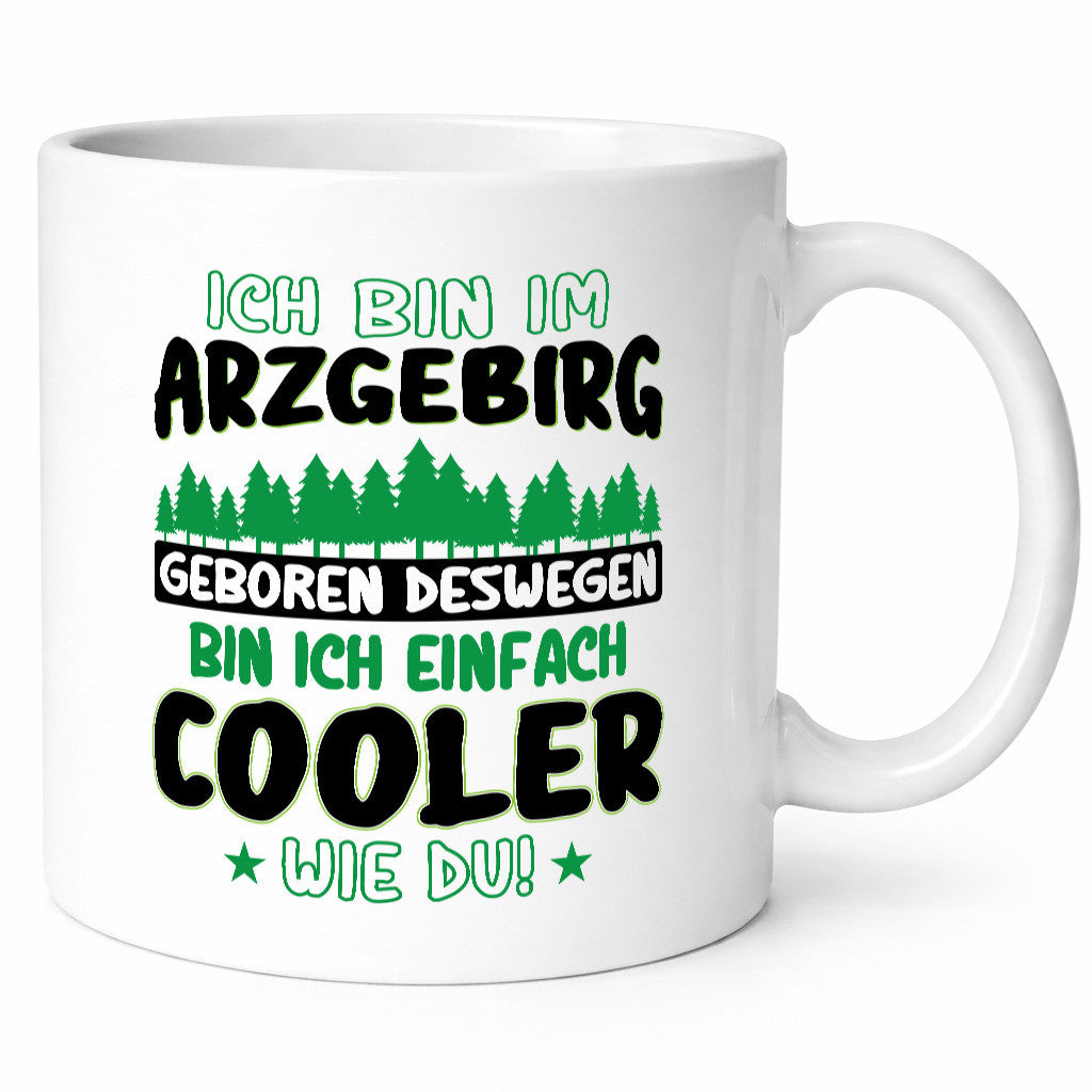 Ich bin im Arzgebirge geboren | Gebirge Sterne Humor Geschenkidee Tasse