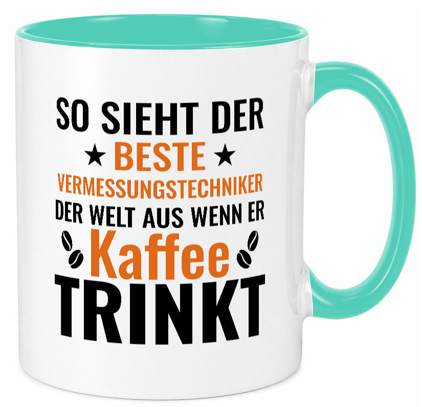Kaffee trinkt: Vermessungstechniker | Techniker Geschenk Humor Geschenkidee Tasse