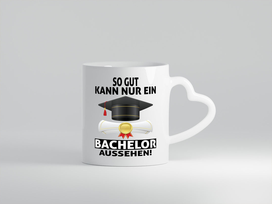 So gut kann nur ein Bachelor aussehen | Abschluss Geschenk Humor Geschenkidee