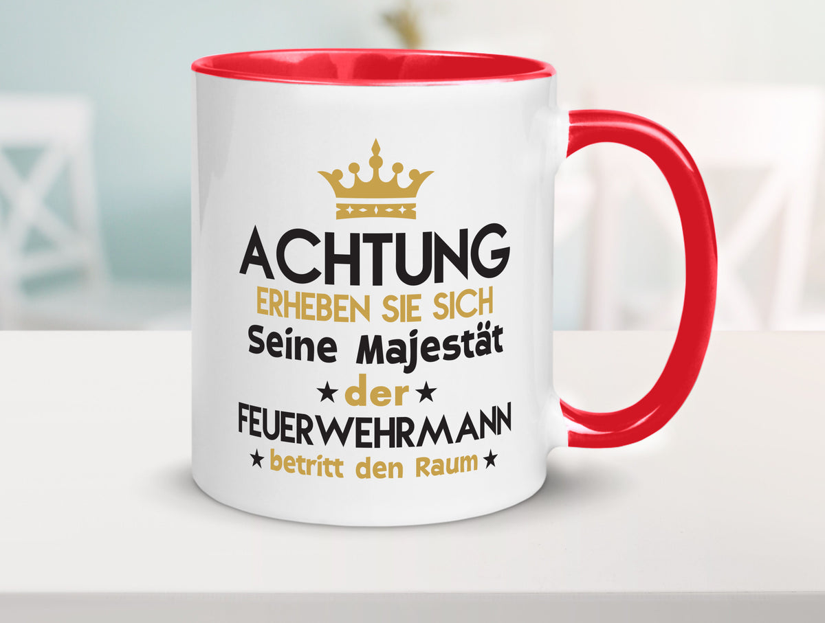 Seine Majestät Feuerwehrmann | Feuerwehr Geschenk Humor Geschenkidee lustiger Tasse