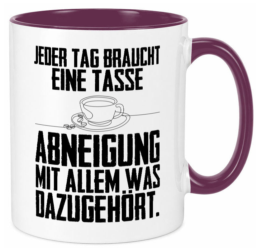 Abneigungstasse Humor Geschenkidee Tasse