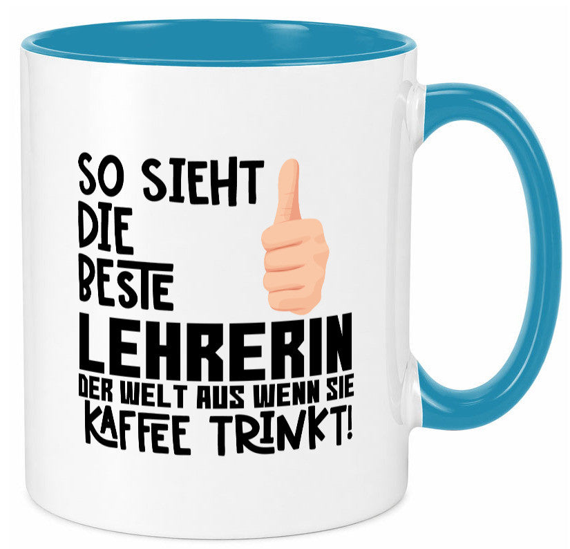 Beste Lehrerin | Lehrer Tasse Schule Dankeschön lustiger Spruch Geschenk Humor