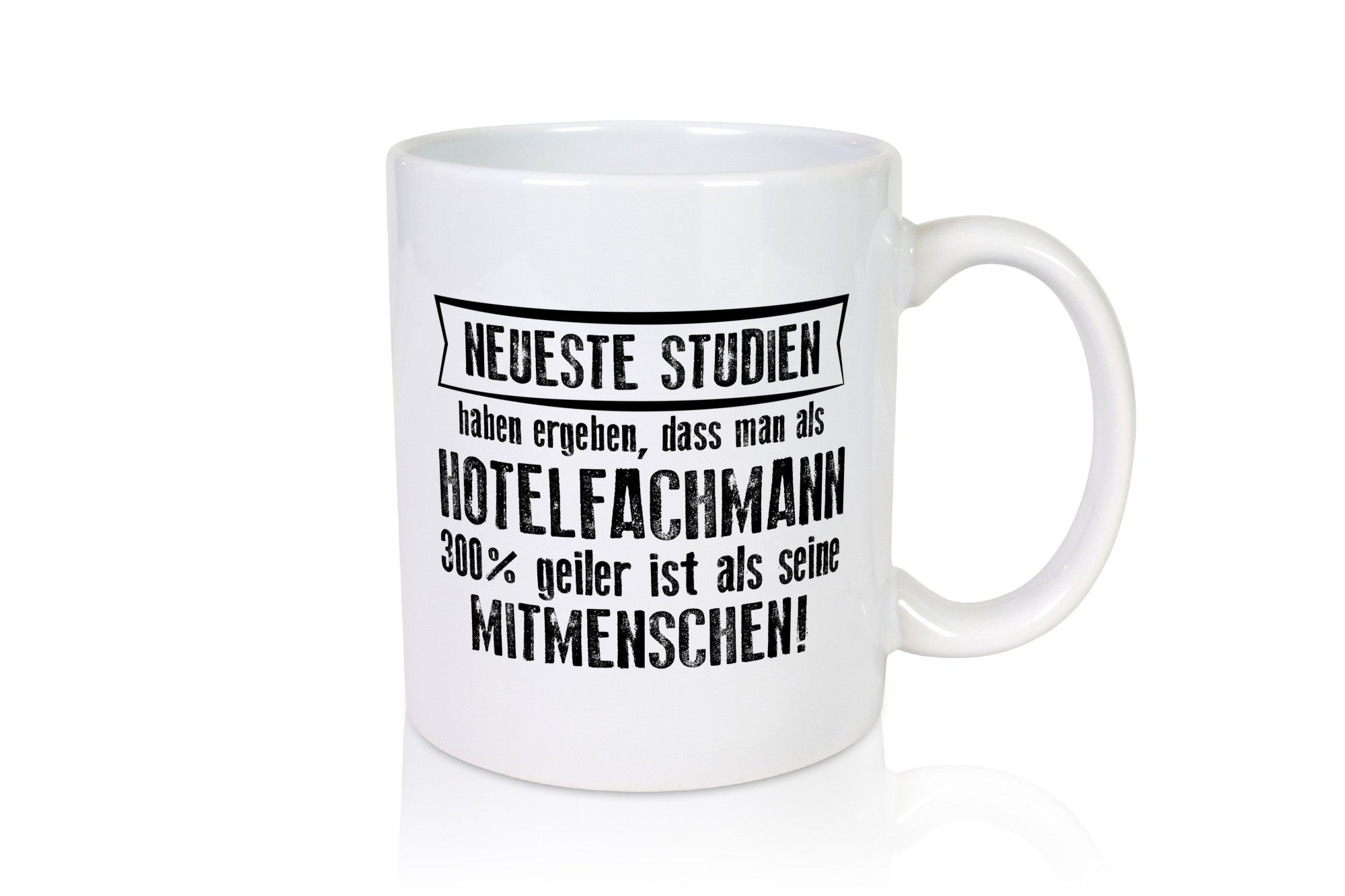 Neuste Studien: Hotelfachmann |Hotel lustig Humor Geschenkidee Geschenk Tasse