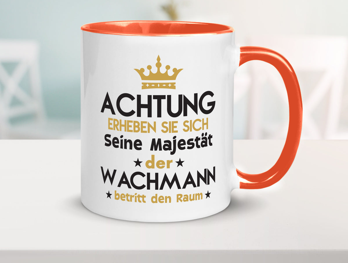 Seine Majestät Wachmann | Wachpersonal Nachtwächter lustiger Spruch Geschenk Tasse