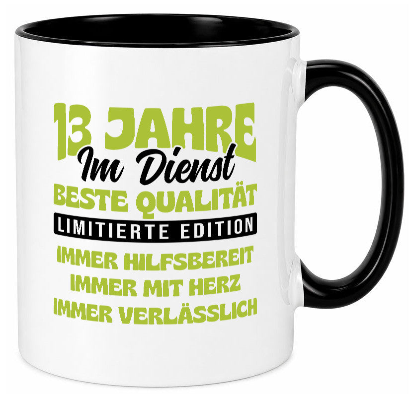13 Jahre im Dienst | Jubiläum Arbeit v4 lustig Kollegen Büro Geschenk Tasse