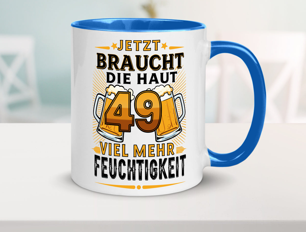 49 braucht die haut mehr Feuchtigkeit | 49. Geburtstag Geschenkidee Humor Tasse