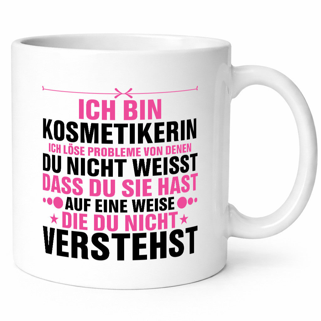 Löse Probleme: Kosmetikerin | Kosmetik Stylistin v2 Geschenkidee Humor Tasse