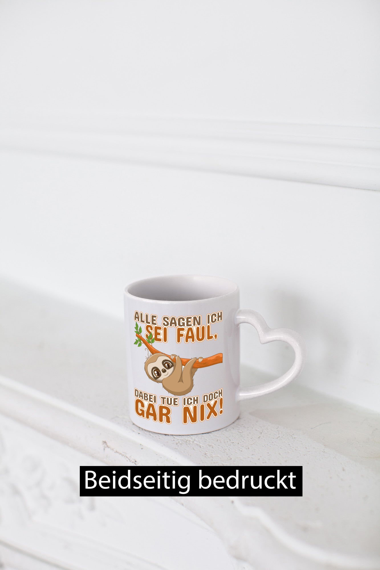 Alle sagen ich sei faul Geschenk Humor Geschenkidee lustiger Spruch Tasse