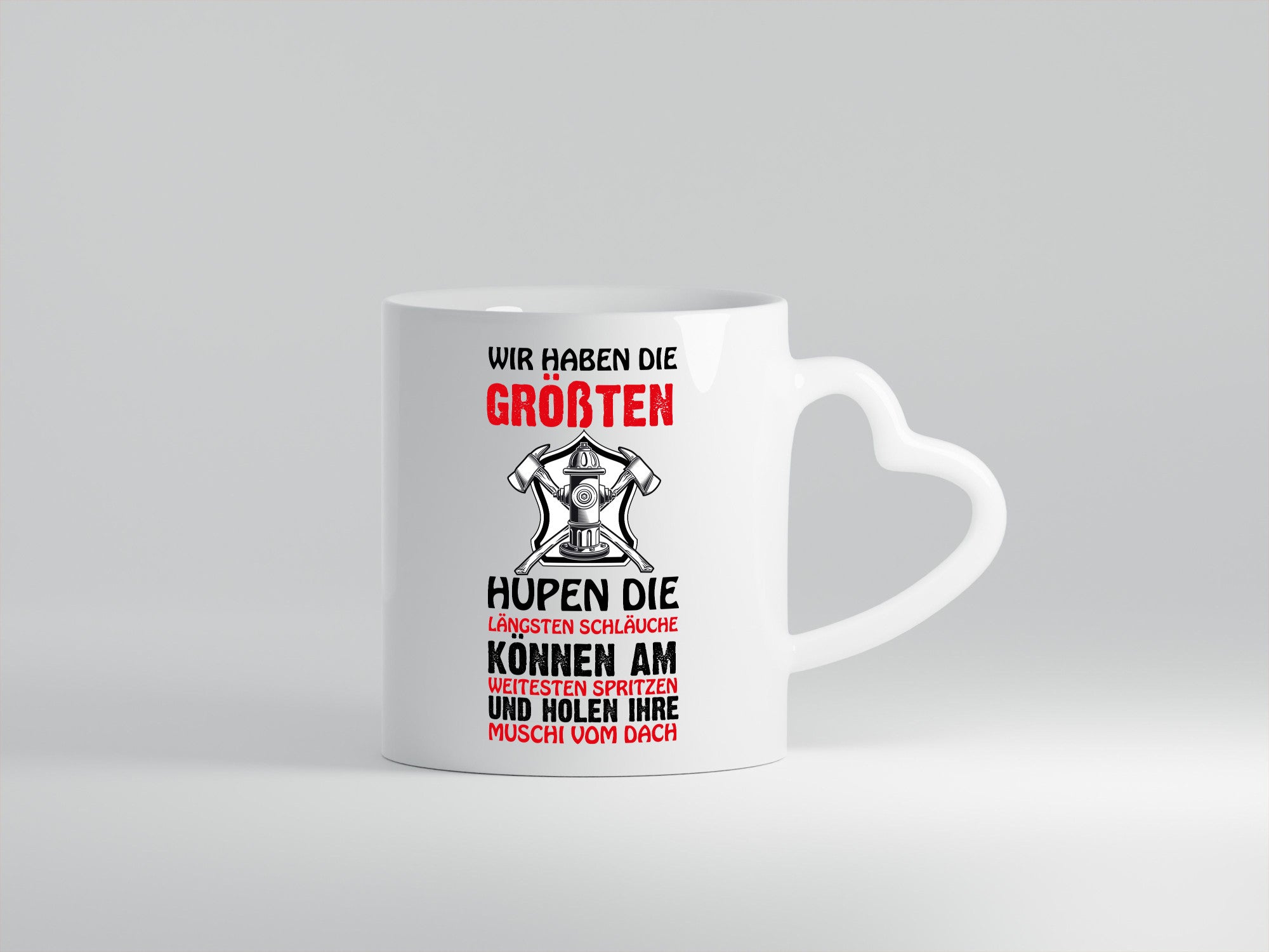 Feuerwehr hat den Größten Humor Geschenkidee Tasse