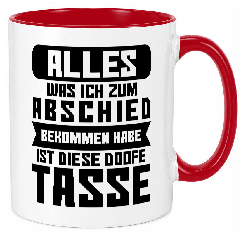 Zum Abschied | Kollegen Jobwechsel Büro Abschluss Geschenk Arbeit lustiger Tasse