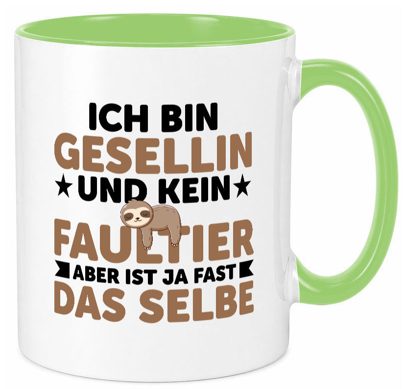 Ich bin kein Faultier: Gesellin | Handwerkerinnen v2 Geschenkidee Tierliebhaber Tasse