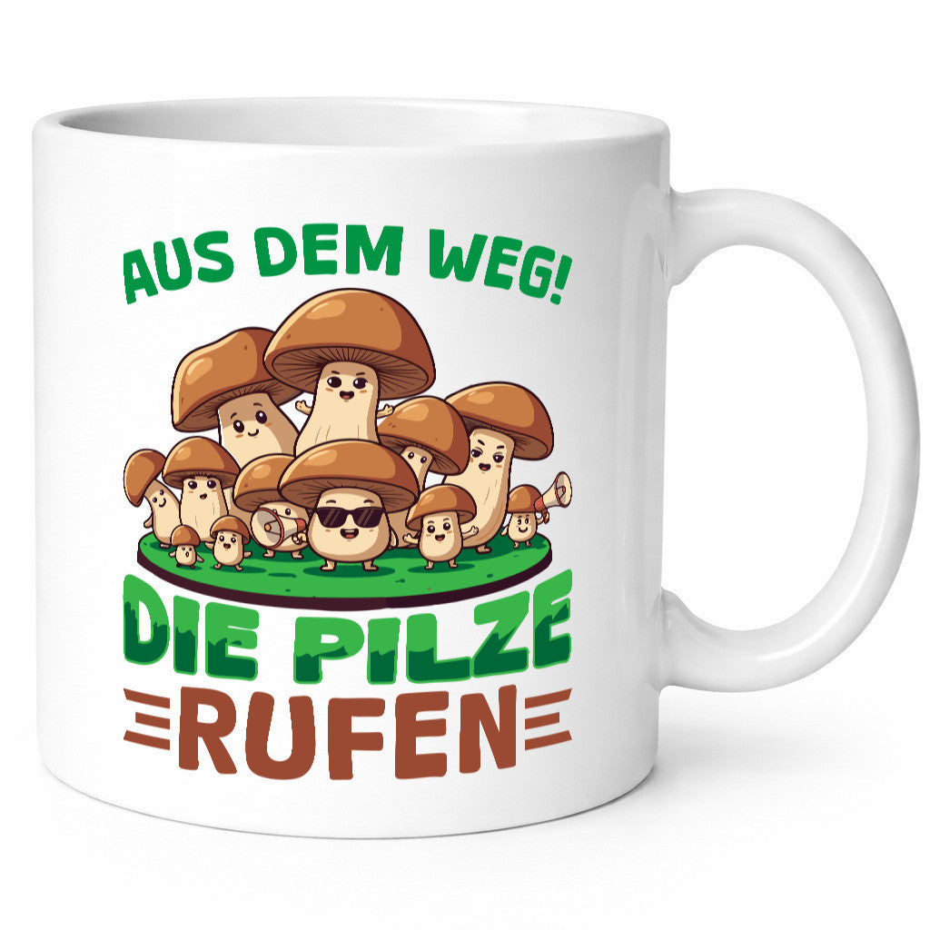 Aus dem weg die Pilze rufen | Pilzsammler v2 Geschenkidee Humor Tasse
