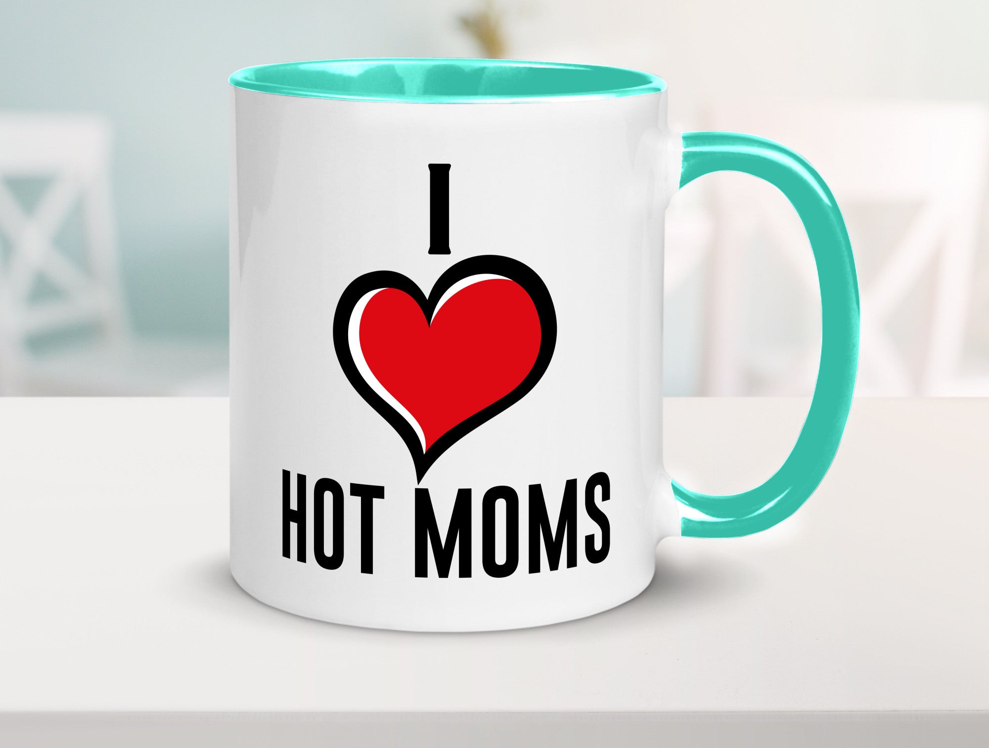 I love hot Moms | Frauen Liebe mamas lustiger Spruch Geschenk Familie