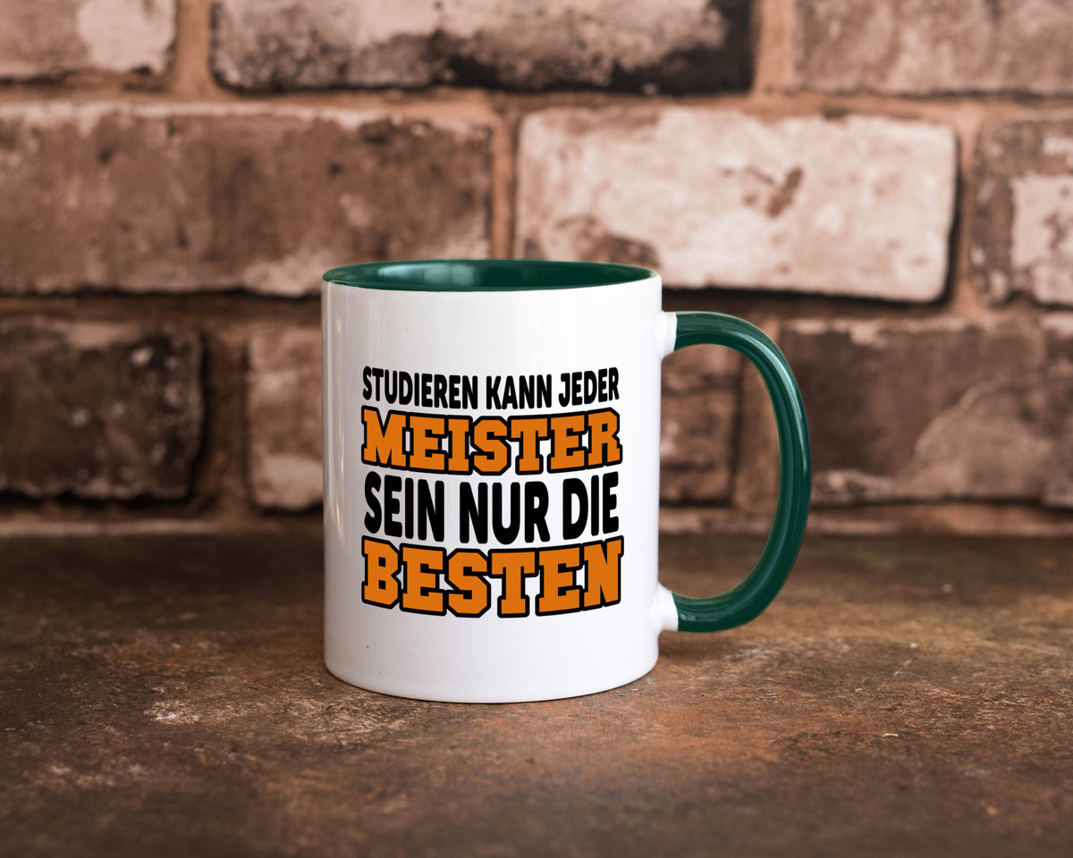 Meister | Handwerker Meisterprüfung Berufsabschluss Humor Arbeit Kollegen Büro Tasse