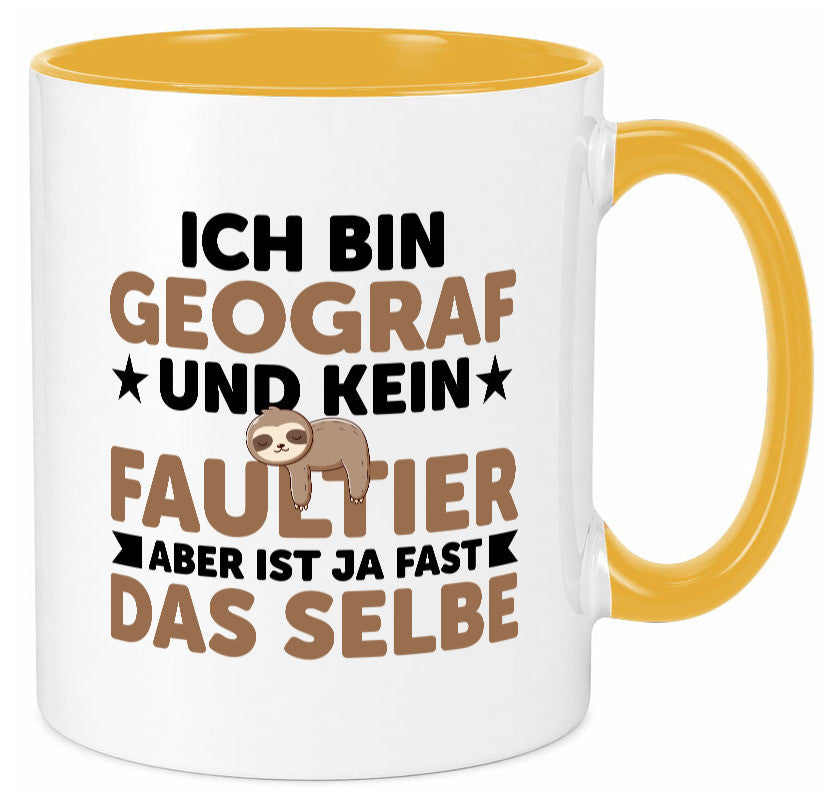 Ich bin kein Faultier: Geograf | Geografie v2 lustig Tierliebhaber Humor Tasse