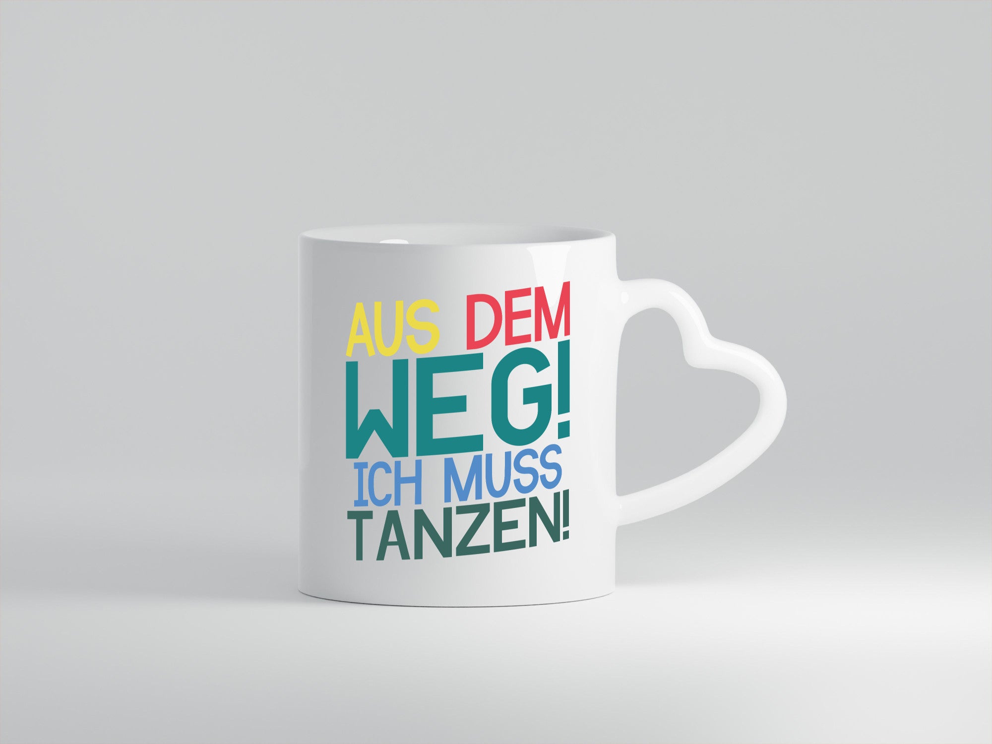Aus dem Weg ich muss tanzen | Party Rausch Dancen Geschenkidee Humor Tasse
