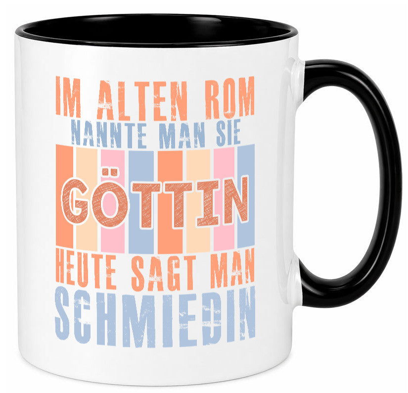 Heute sagt man: Schmiedin | Schmied Beruf Schmiederei lustiger Spruch Geschenk Tasse