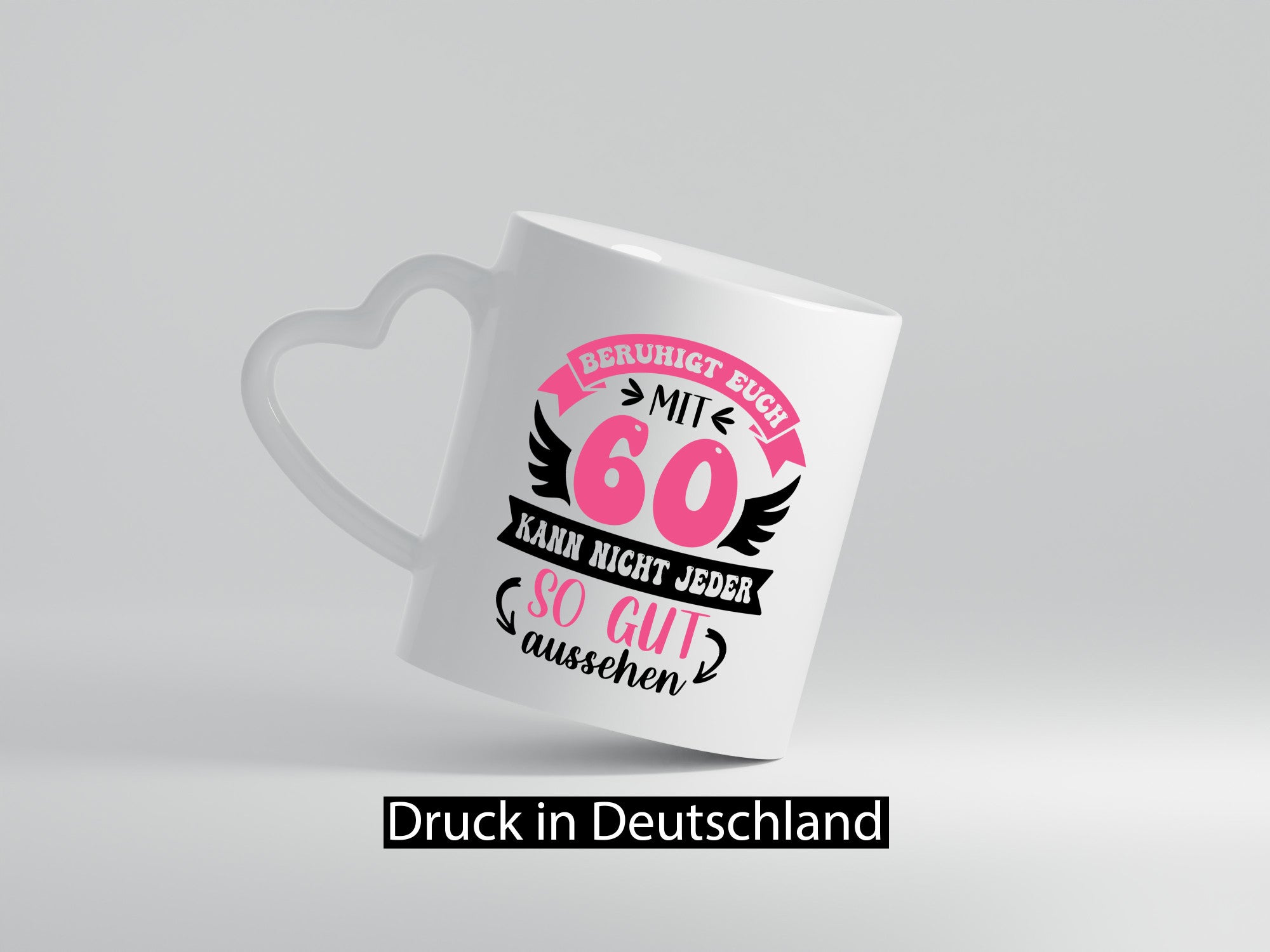 Beruhigt euch mit 60 kann nicht jeder so gut aussehen Geschenkidee Humor Tasse