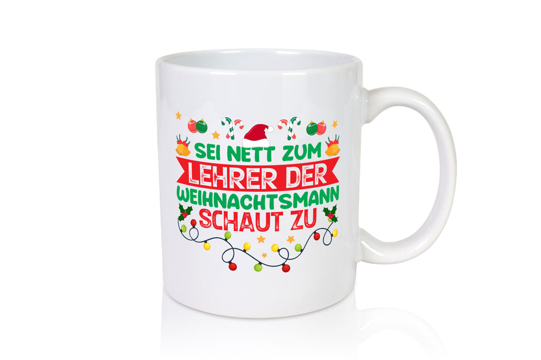 Sei nett zum Lehrer der Weihnachtsmann schaut zu v2 Geschenk Humor Geschenkidee