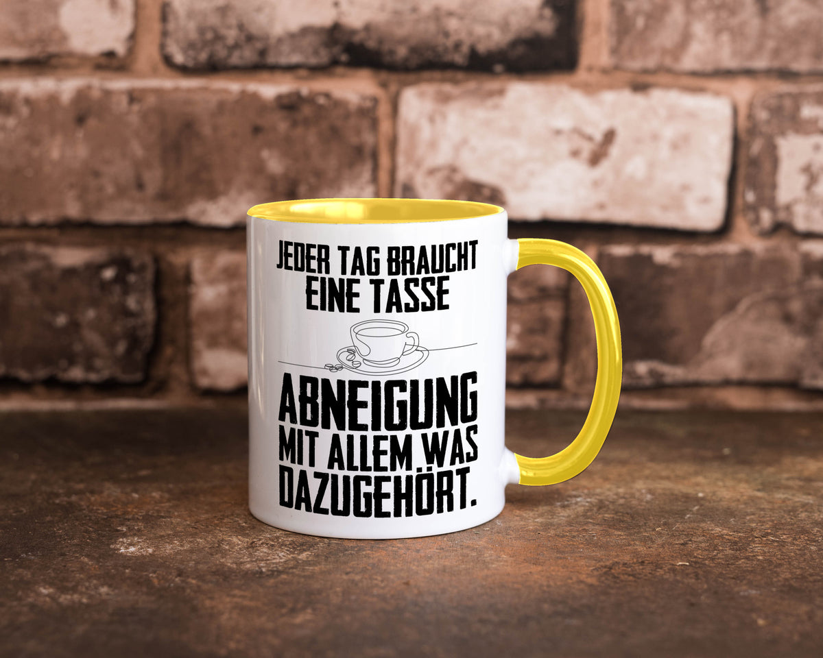 Abneigungstasse Humor Geschenkidee Tasse