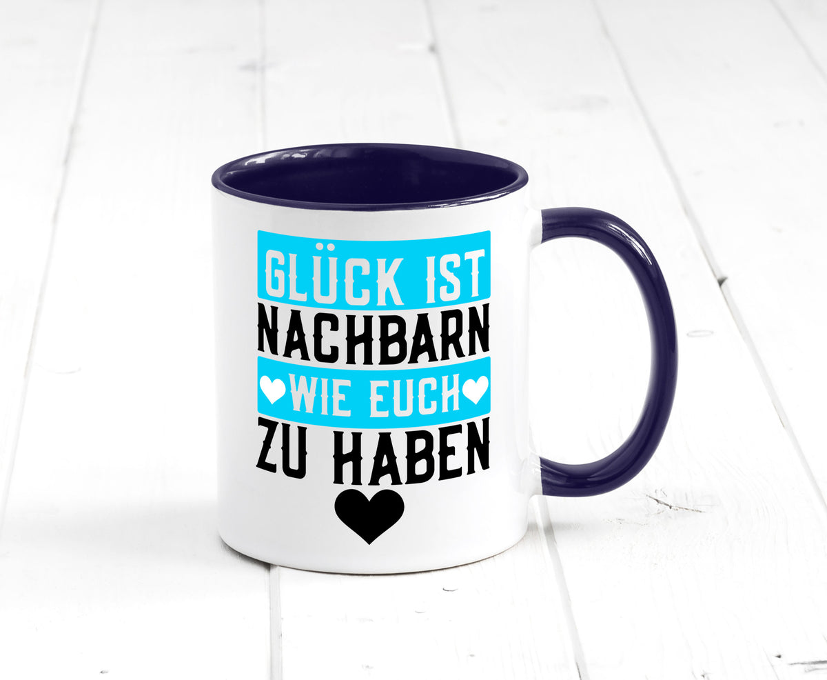 Nachbarn wie euch | Dankbarkeit Glück Nachbarschaft Geschenkidee Humor Tasse