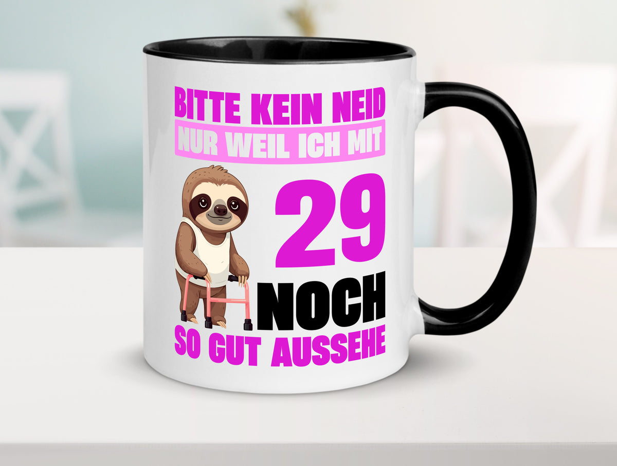 29. Geburtstag | Bitte kein neid Faultier 29 Jahre Humor Geschenkidee Tasse