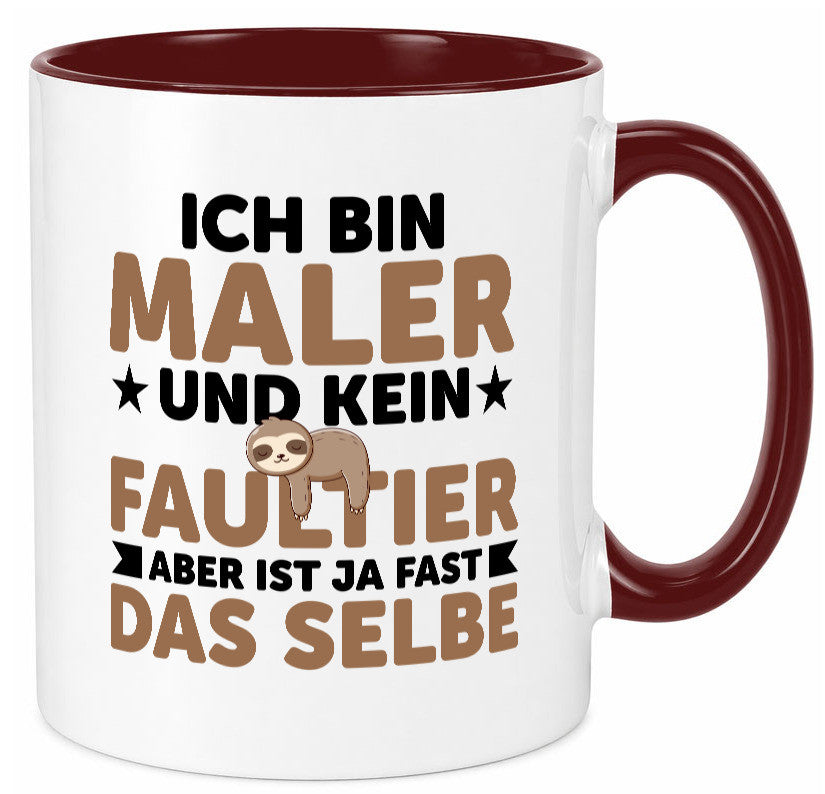 Ich bin kein Faultier: Maler | Malerei v2 lustiger Spruch Geschenk Tasse