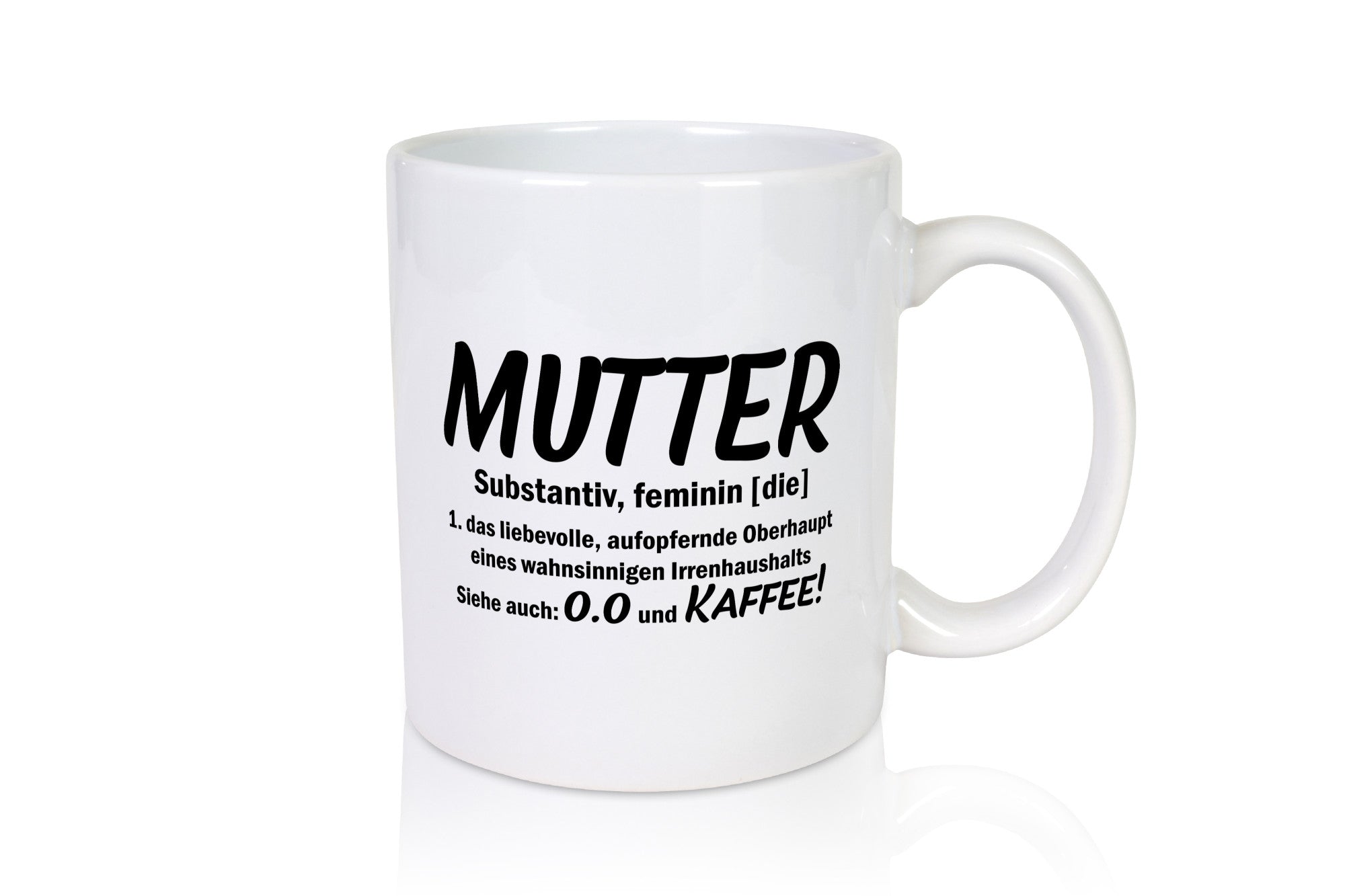 Mutter | Muttertag Liebevolle Mama lustiger Spruch Geschenk Familie