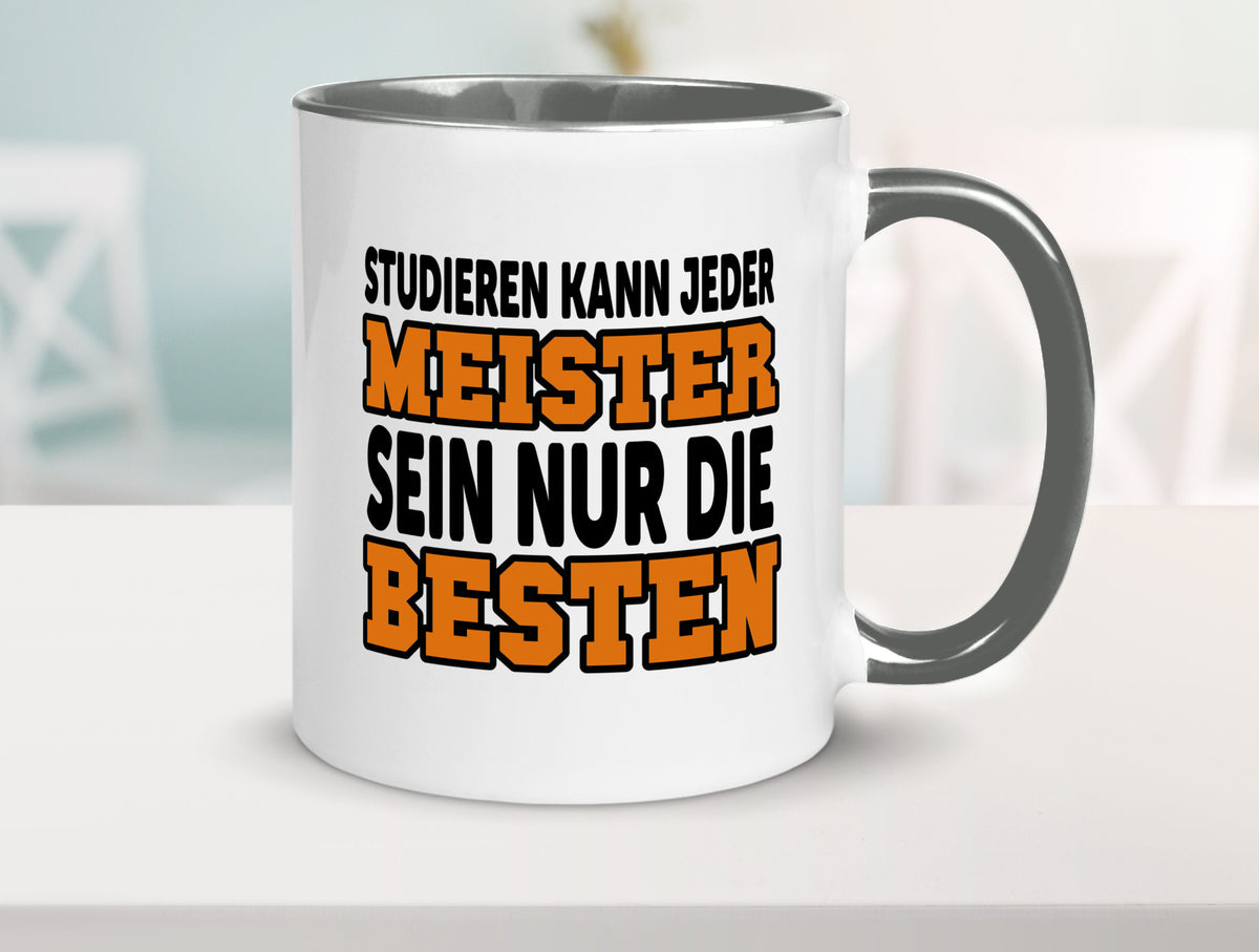 Meister | Handwerker Meisterprüfung Berufsabschluss Humor Arbeit Kollegen Büro Tasse